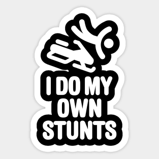 I do my own stunts - snowmobile Sticker